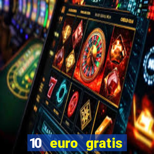 10 euro gratis casino 2020