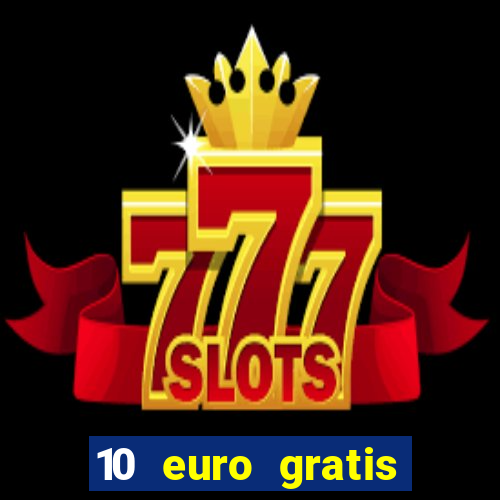 10 euro gratis casino 2020