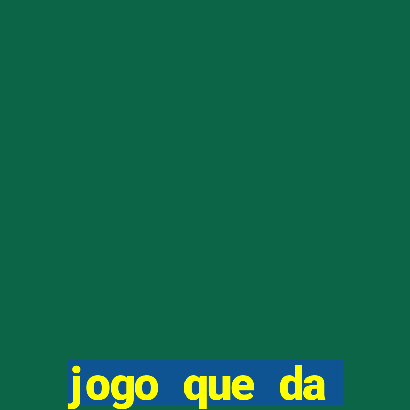 jogo que da dinheiro ao se cadastrar