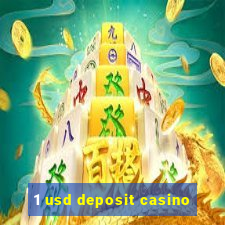 1 usd deposit casino