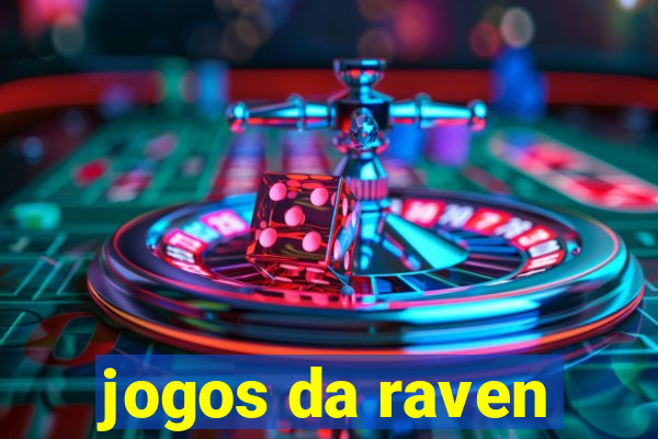 jogos da raven