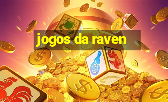 jogos da raven