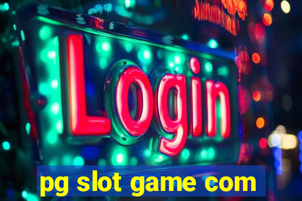 pg slot game com