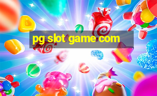 pg slot game com