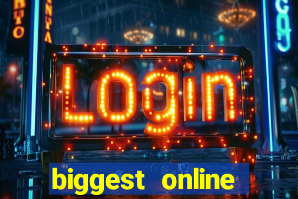 biggest online casino in the world