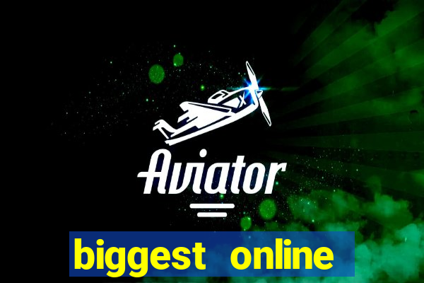 biggest online casino in the world