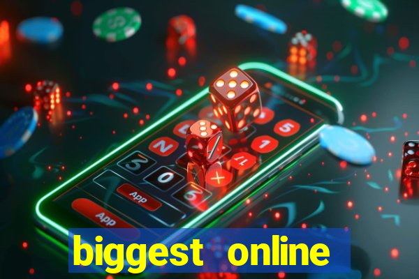 biggest online casino in the world