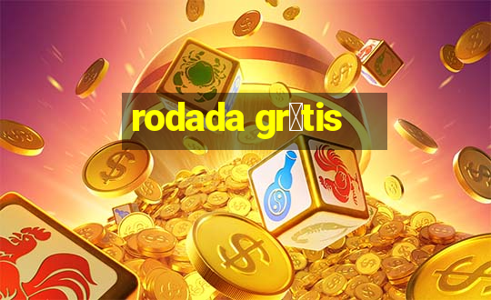 rodada gr谩tis