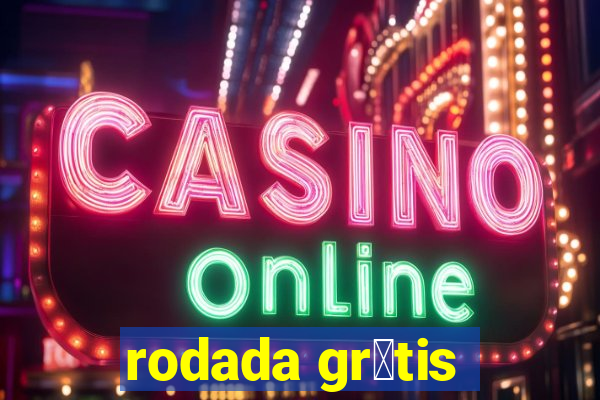 rodada gr谩tis