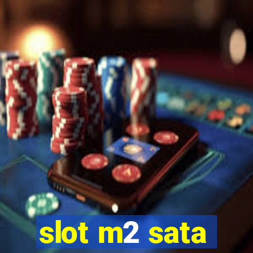 slot m2 sata