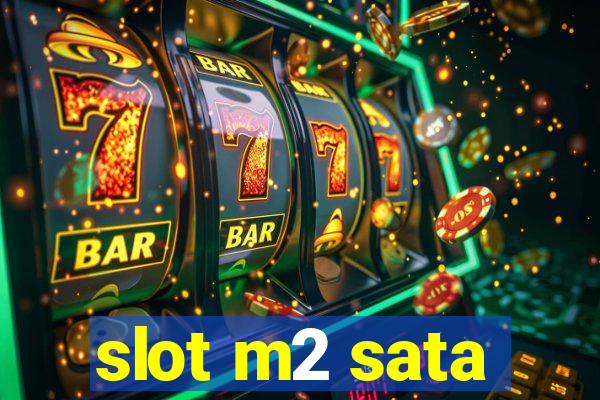 slot m2 sata