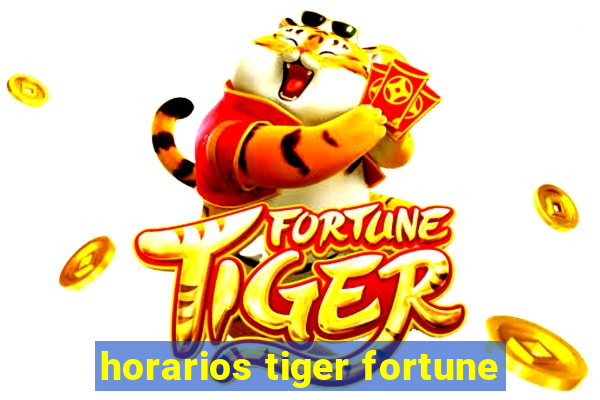 horarios tiger fortune