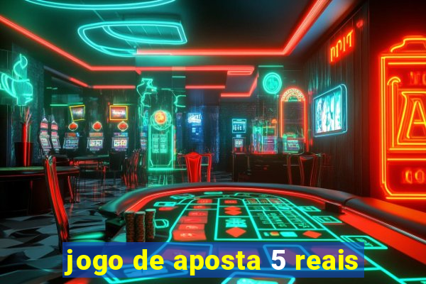 jogo de aposta 5 reais