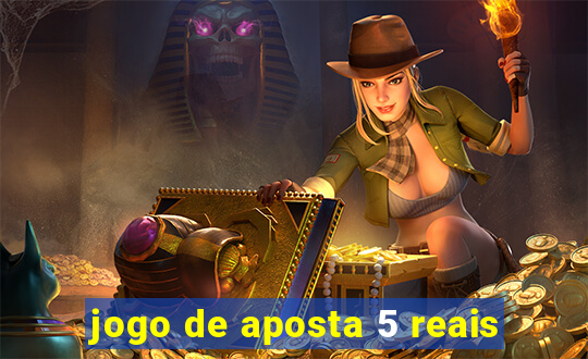 jogo de aposta 5 reais