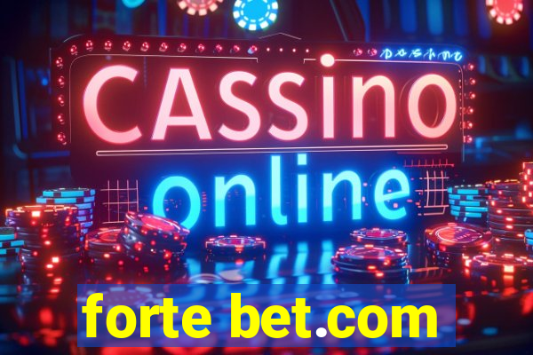 forte bet.com