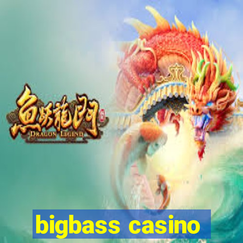 bigbass casino