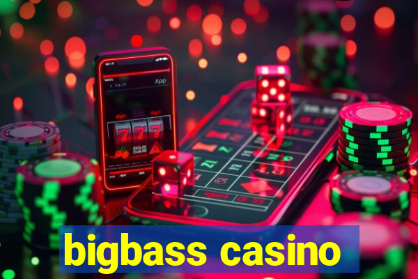 bigbass casino