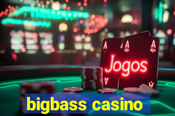 bigbass casino