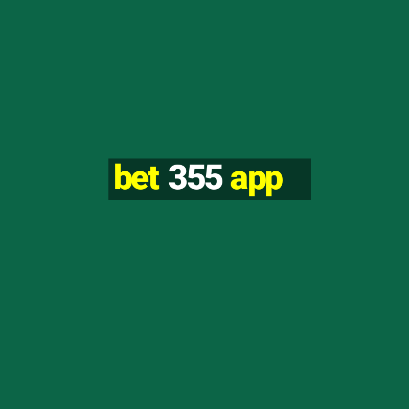 bet 355 app