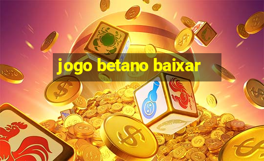 jogo betano baixar