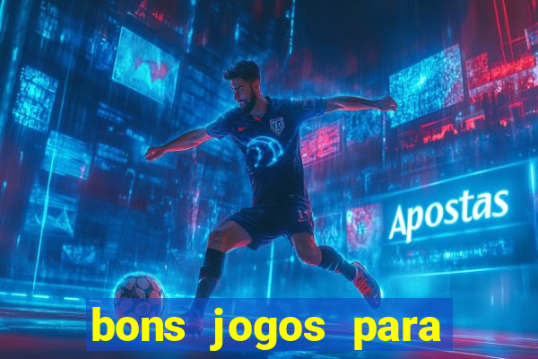 bons jogos para apostar hoje