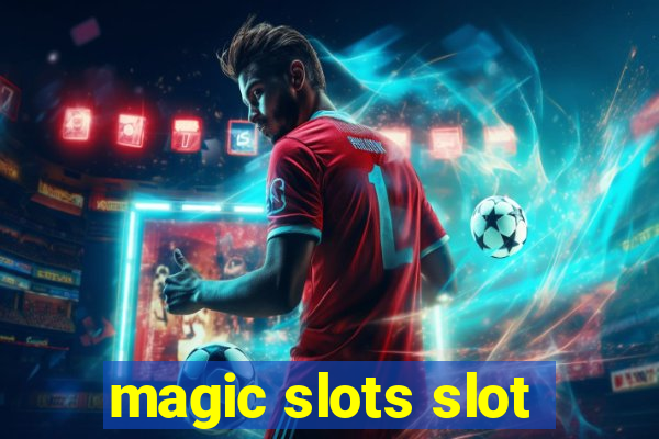 magic slots slot