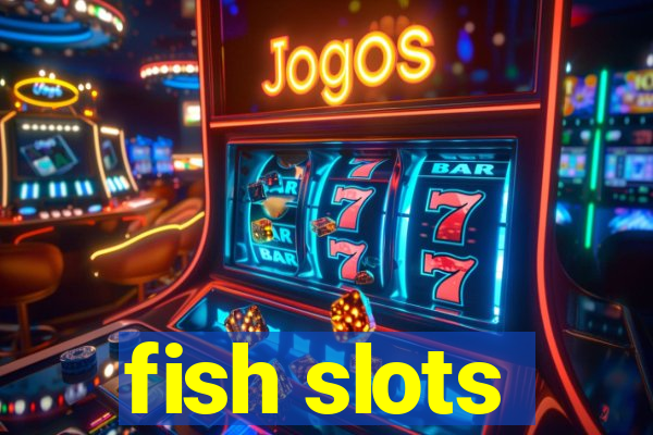 fish slots