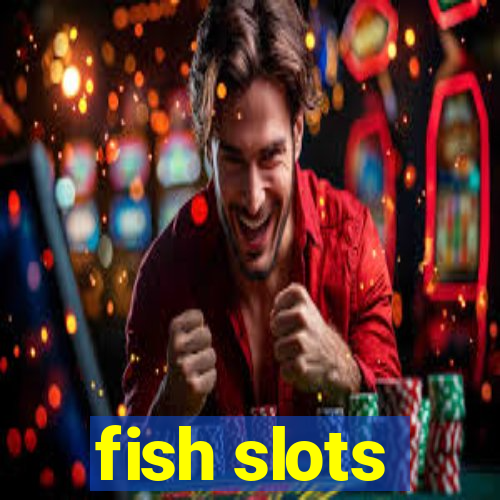 fish slots