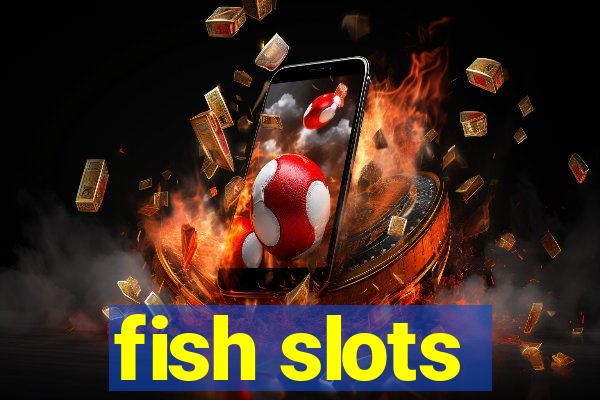 fish slots