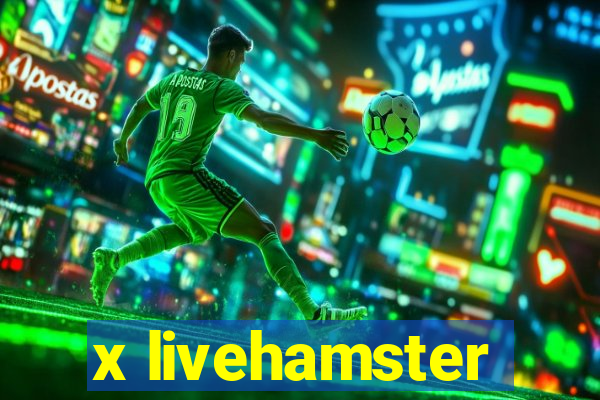 x livehamster