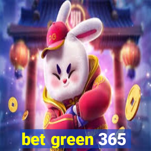 bet green 365