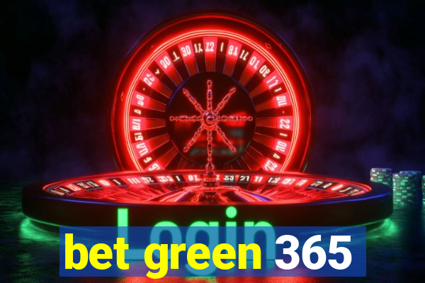 bet green 365