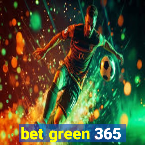 bet green 365