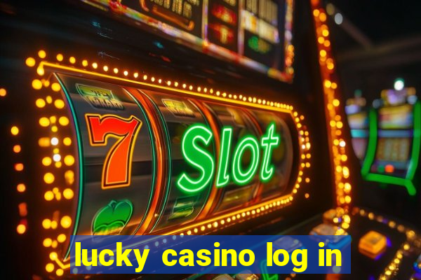 lucky casino log in