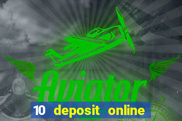 10 deposit online casino usa