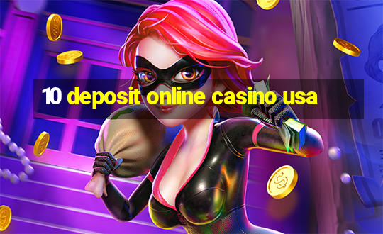 10 deposit online casino usa