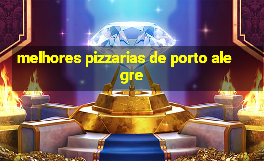 melhores pizzarias de porto alegre