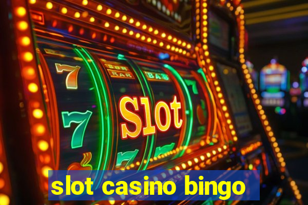 slot casino bingo