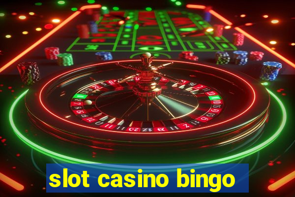 slot casino bingo