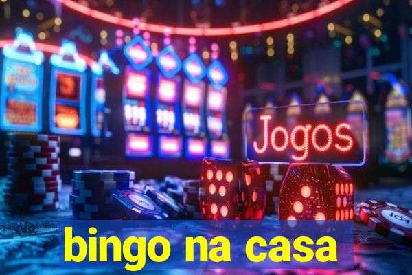 bingo na casa