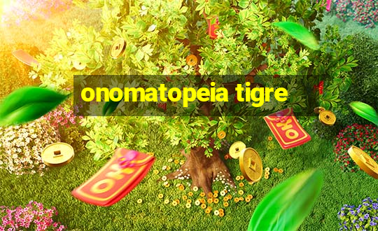 onomatopeia tigre