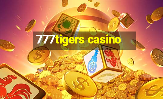 777tigers casino