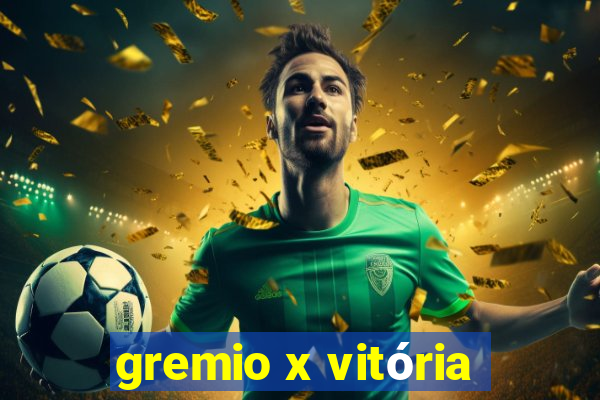 gremio x vitória