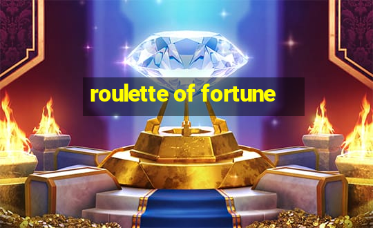 roulette of fortune