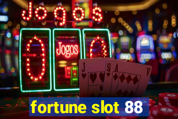 fortune slot 88