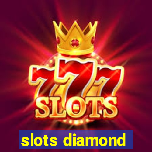 slots diamond