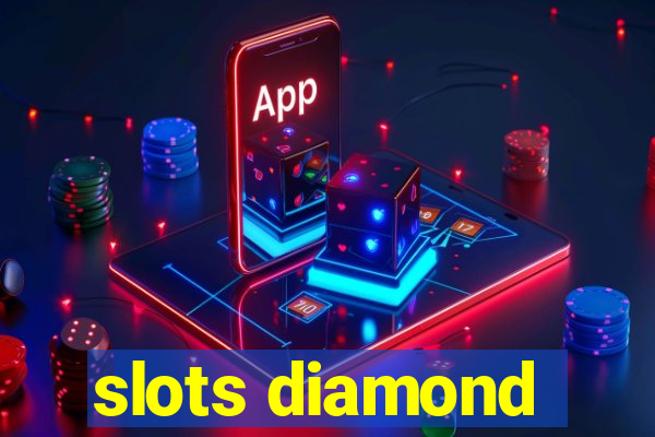 slots diamond