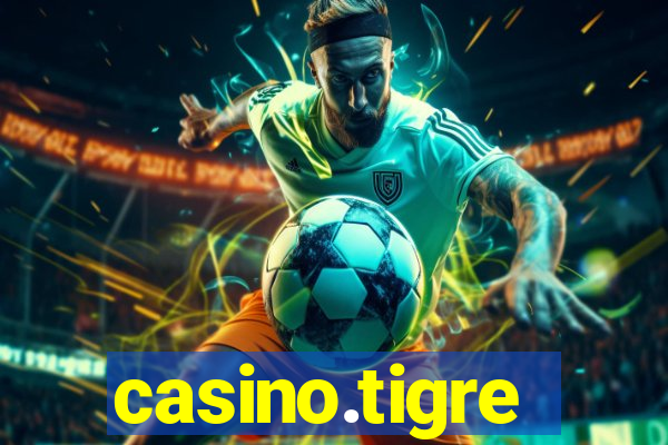 casino.tigre