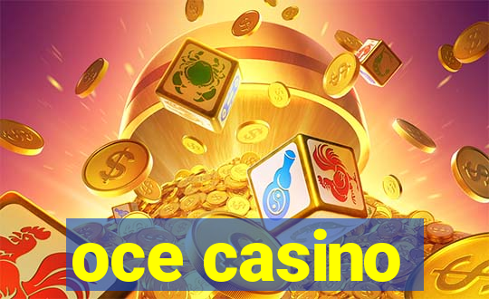 oce casino