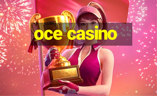 oce casino